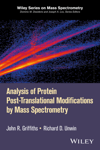 Cover image: Analysis of Protein Post-Translational Modifications by Mass Spectrometry 1st edition 9781119045854