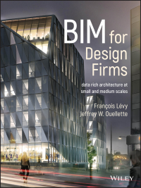 Titelbild: BIM for Design Firms 1st edition 9781119252801