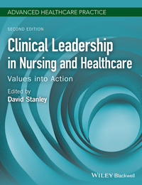 Cover image: Clinical Leadership in Nursing and Healthcare: Values into Action 2nd edition 9781119253761