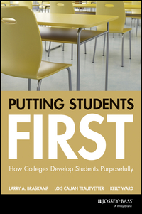 Cover image: Putting Students First: How Colleges Develop Students Purposefully 1st edition 9781119125730