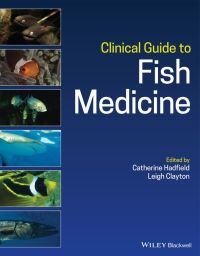 Cover image: Clinical Guide to Fish Medicine 1st edition 9781119259558