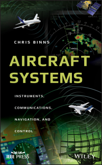 Cover image: Aircraft Systems: Instruments, Communications, Navigation, and Control 1st edition 9781119259541