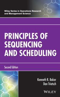 Cover image: Principles of Sequencing and Scheduling 2nd edition 9781119262565