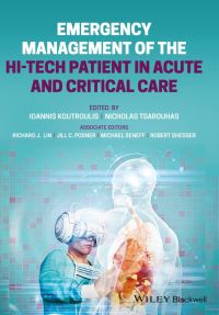 Cover image: Emergency Management of the Hi-Tech Patient in Acute and Critical Care 1st edition 9781119262923