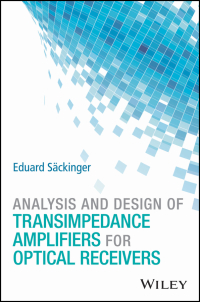 Omslagafbeelding: Analysis and Design of Transimpedance Amplifiers for Optical Receivers 1st edition 9781119263753