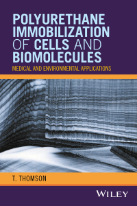 Imagen de portada: Polyurethane Immobilization of Cells and Biomolecules 1st edition 9781119254690