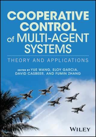 Cover image: Cooperative Control of Multi-Agent Systems: Theory and Applications 1st edition 9781119266129