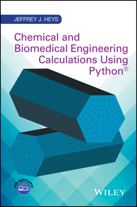 Cover image: Chemical and Biomedical Engineering Calculations Using Python 1st edition 9781119267065