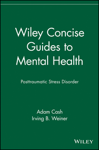 Imagen de portada: Wiley Concise Guides to Mental Health: Posttraumatic Stress Disorder 1st edition 9780471705130