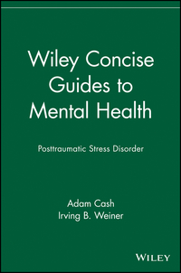 Immagine di copertina: Wiley Concise Guides to Mental Health: Posttraumatic Stress Disorder 1st edition 9780471705130