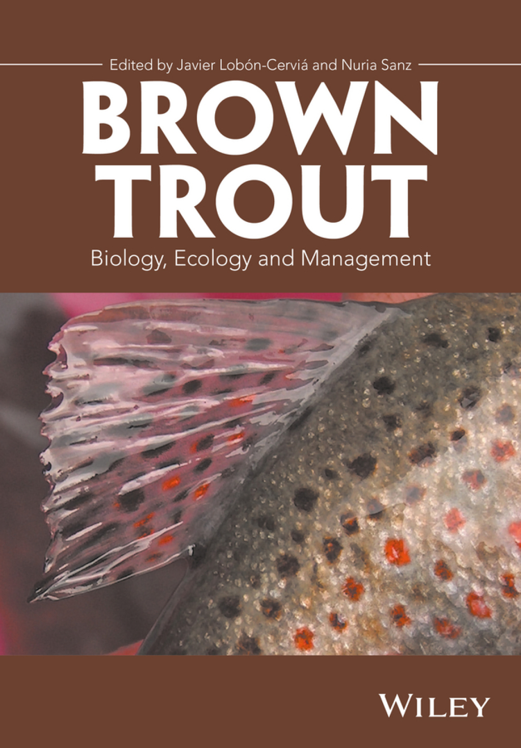 Brown Trout: Biology, Ecology and Management 1st Edition