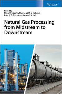 Cover image: Natural Gas Processing from Midstream to Downstream 1st edition 9781119270256
