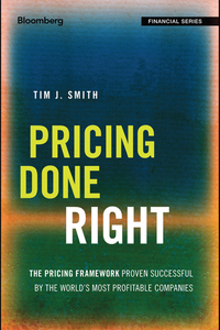 Immagine di copertina: Pricing Done Right: The Pricing Framework Proven Successful by the World's Most Profitable Companies 1st edition 9781119183198