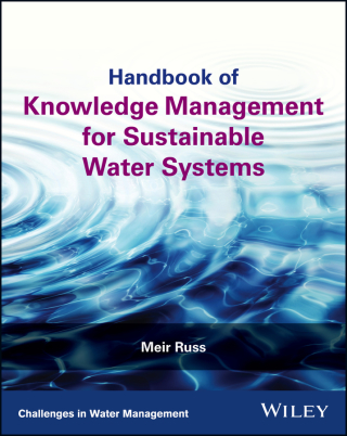 表紙画像: Handbook of Knowledge Management for Sustainable Water Systems 1st edition 9781119271635