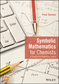 Cover image: Symbolic Mathematics for Chemists: A Guide for Maxima Users 1st edition 9781118798690