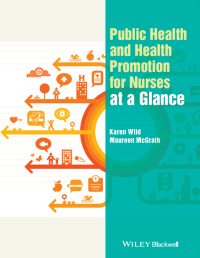 Cover image: Public Health and Health Promotion for Nurses at a Glance 1st edition 9781119274186
