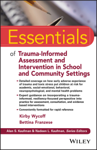 Cover image: Essentials of Trauma-Informed Assessment and Intervention in School and Community Settings 1st edition 9781119274612