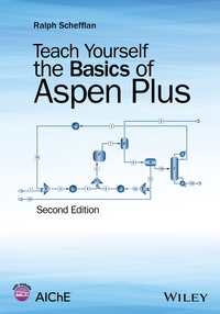 Cover image: Teach Yourself the Basics of Aspen Plus 2nd edition 9781118980590