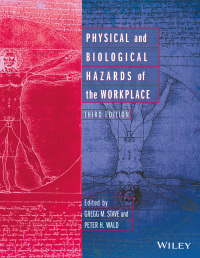 Cover image: Physical and Biological Hazards of the Workplace, 3rd Edition 3rd edition 9781118928608