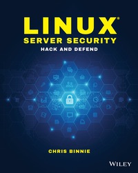 Cover image: Linux Server Security: Hack and Defend 1st edition 9781119283096