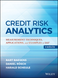 Cover image: Credit Risk Analytics: Measurement Techniques, Applications, and Examples in SAS 1st edition 9781119143987