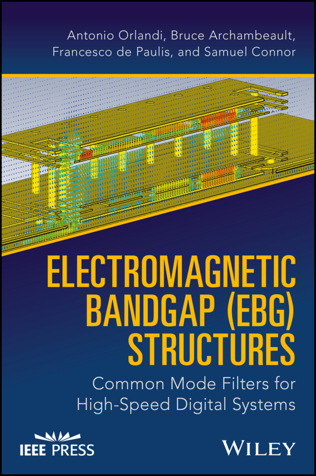 Electromagnetic Bandgap (EBG) Structures: Common Mode Filters for High Speed Digital Systems Common Mode Filters for High Speed Digital Systems 1st Edition