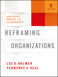 Cover image: Reframing Organizations 6th edition 9781119281825
