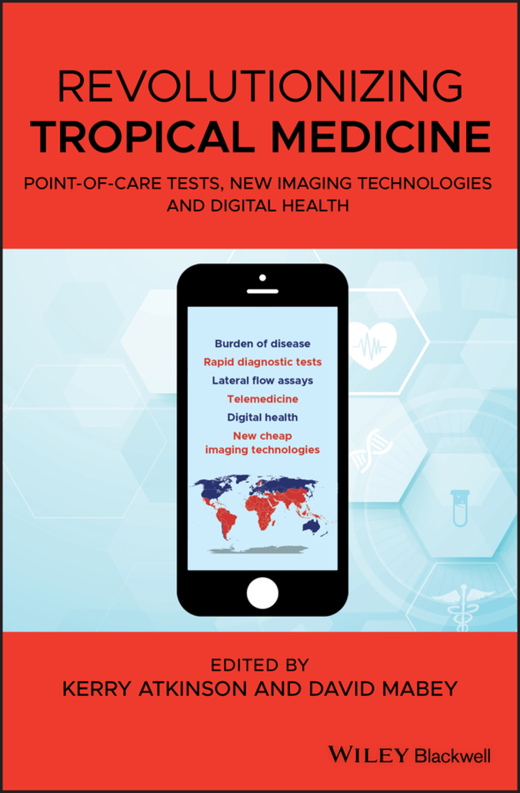 Revolutionizing Tropical Medicine Point-of-Care Tests, New Imaging Technologies and Digital Health 1st Edition