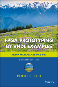 Titelbild: FPGA Prototyping by VHDL Examples: Xilinx MicroBlaze MCS SoC 2nd edition 9781119282747