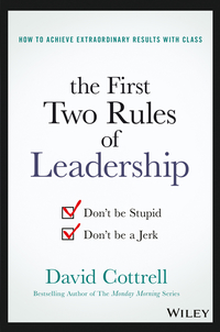 Imagen de portada: The First Two Rules of Leadership: Don't be Stupid, Don't be a Jerk 1st edition 9781119282808