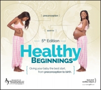 صورة الغلاف: Healthy Beginnings: Giving Your Baby the Best Start, from Preconception to Birth 5th edition 9781119283973