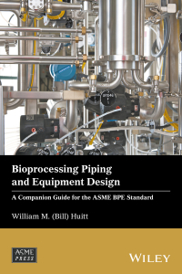 صورة الغلاف: Bioprocessing Piping and Equipment Design 1st edition 9781119284239