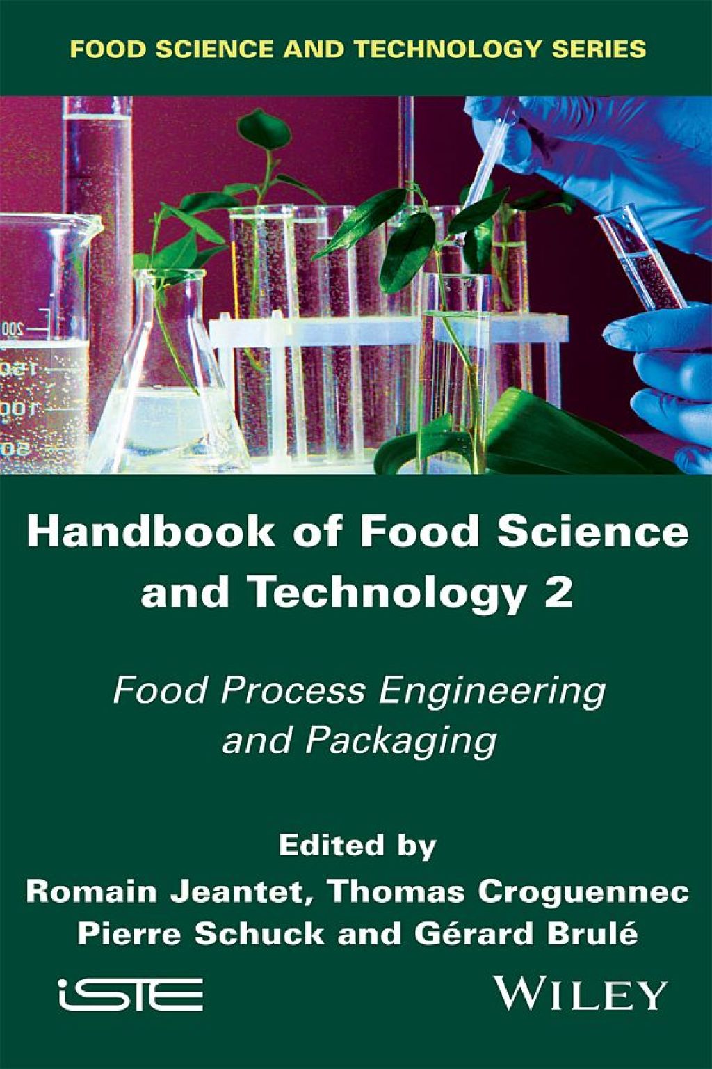 Handbook of Food Science and Technology 2: Food Process Engineering and Packaging Food Process Engineering and Packaging 1st Edition
