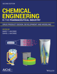 Cover image: Chemical Engineering in the Pharmaceutical Industry 2nd edition 9781119285496