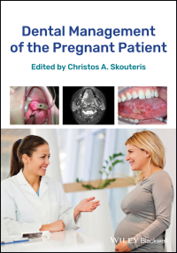 Cover image: Dental Management of the Pregnant Patient 1st edition 9781119286561
