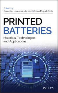 Imagen de portada: Printed Batteries: Materials, Technologies and Applications 1st edition 9781119287421