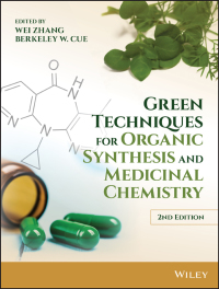 Cover image: Green Techniques for Organic Synthesis and Medicinal Chemistry 2nd edition 9781119288169