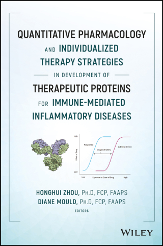 Omslagafbeelding: Quantitative Pharmacology and Individualized Therapy Strategies in Development of Therapeutic Proteins for Immune-Mediated Inflammatory Diseases 1st edition 9781119289197