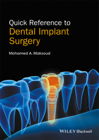 Cover image: Quick Reference to Dental Implant Surgery 1st edition 9781119290124