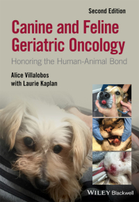 Omslagafbeelding: Canine and Feline Geriatric Oncology: Honoring the Human-Animal Bond 2nd edition 9781119290391