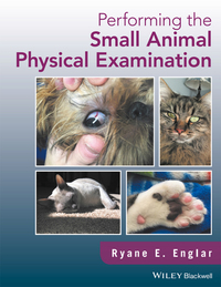 Cover image: Performing the Small Animal Physical Examination 1st edition 9781119295303