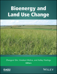 Cover image: Bioenergy and Land Use Change 1st edition 9781119297345