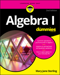 Cover image: Algebra I For Dummies 2nd edition 9781119293576