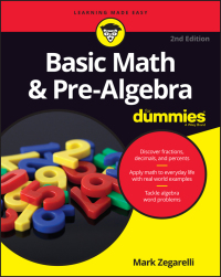 Cover image: Basic Math and Pre-Algebra For Dummies 2nd edition 9781119293637