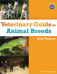 صورة الغلاف: Veterinary Guide to Animal Breeds 1st edition 9781119299721