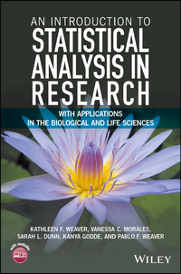 Cover image: An Introduction to Statistical Analysis in Research: With Applications in the Biological and Life Sciences 1st edition 9781119299684
