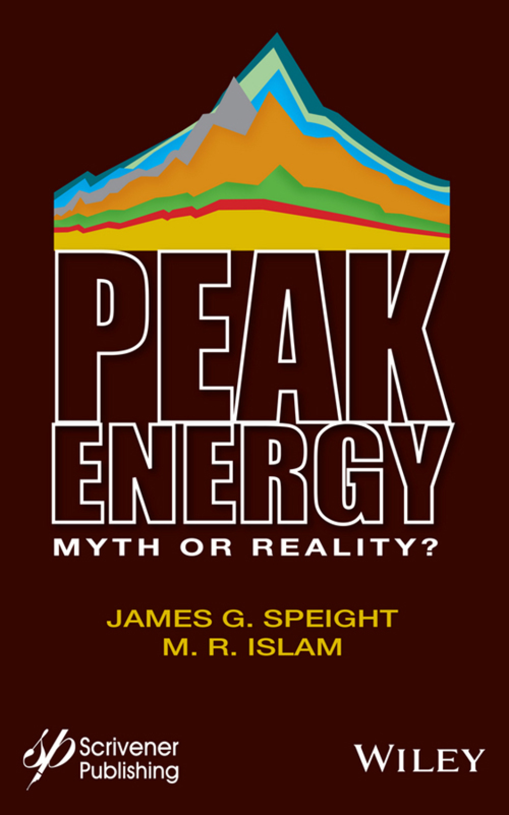 Peak Energy: Myth or Reality? Myth or Reality? 1st Edition