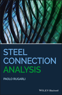 Imagen de portada: Steel Connection Analysis 1st edition 9781119303466