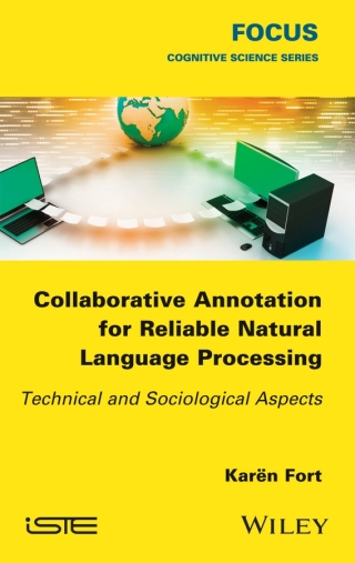 Cover image: Collaborative Annotation for Reliable Natural Language Processing: Technical and Sociological Aspects 1st edition 9781848219045
