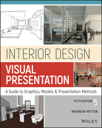 Omslagafbeelding: Interior Design Visual Presentation: A Guide to Graphics, Models and Presentation Methods 5th edition 9781119312529
